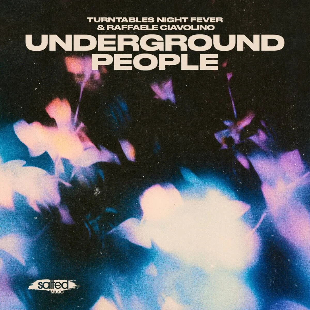 Turntables Night Fever, Raffaele Ciavolino – Underground People on Salted Music