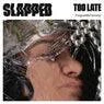 Cover Image for Too Late Extended Mix