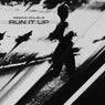 Cover Image for Run It Up Extended Mix