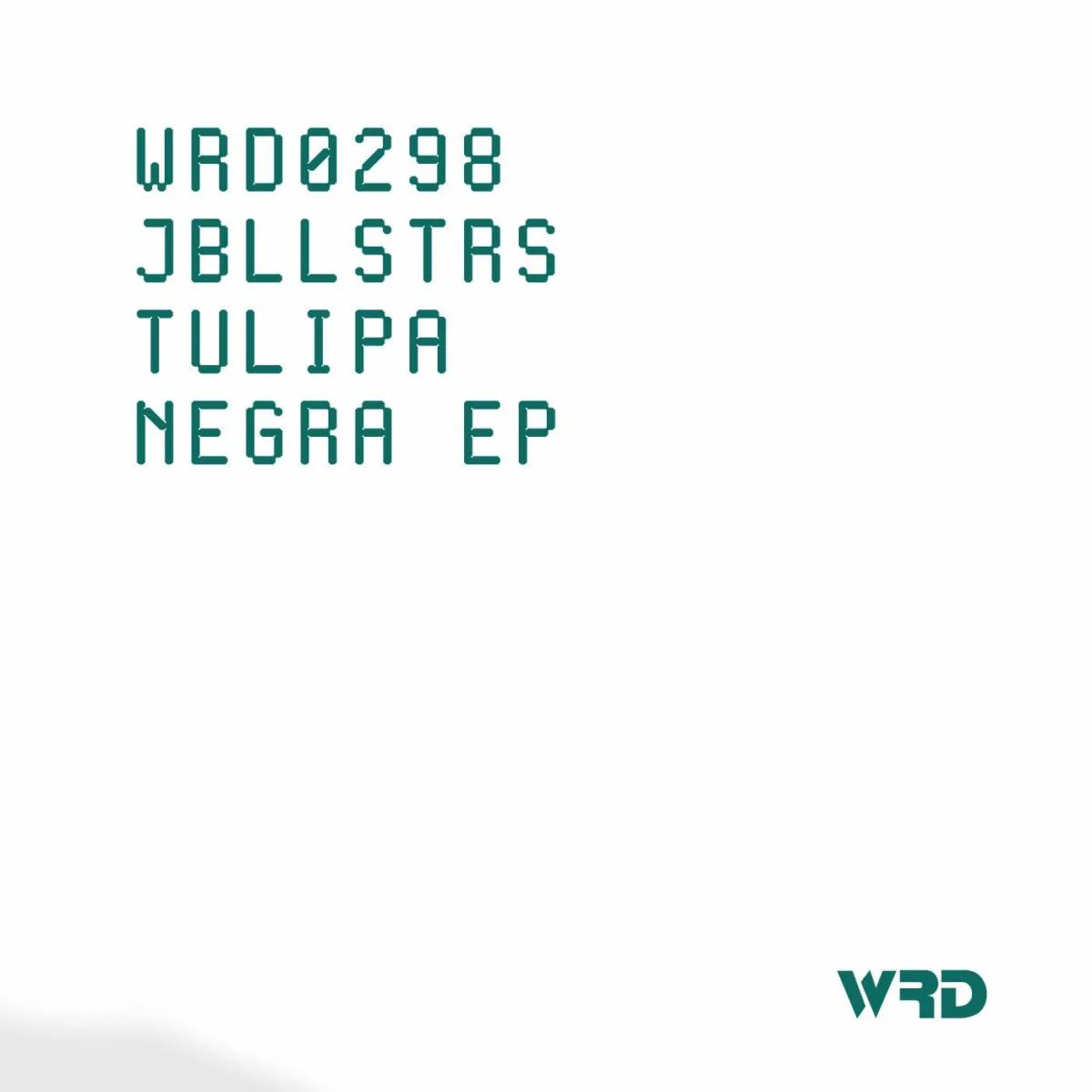 Cover Image: JBLLSTRS - Tulipa Negra EP on WRD Records