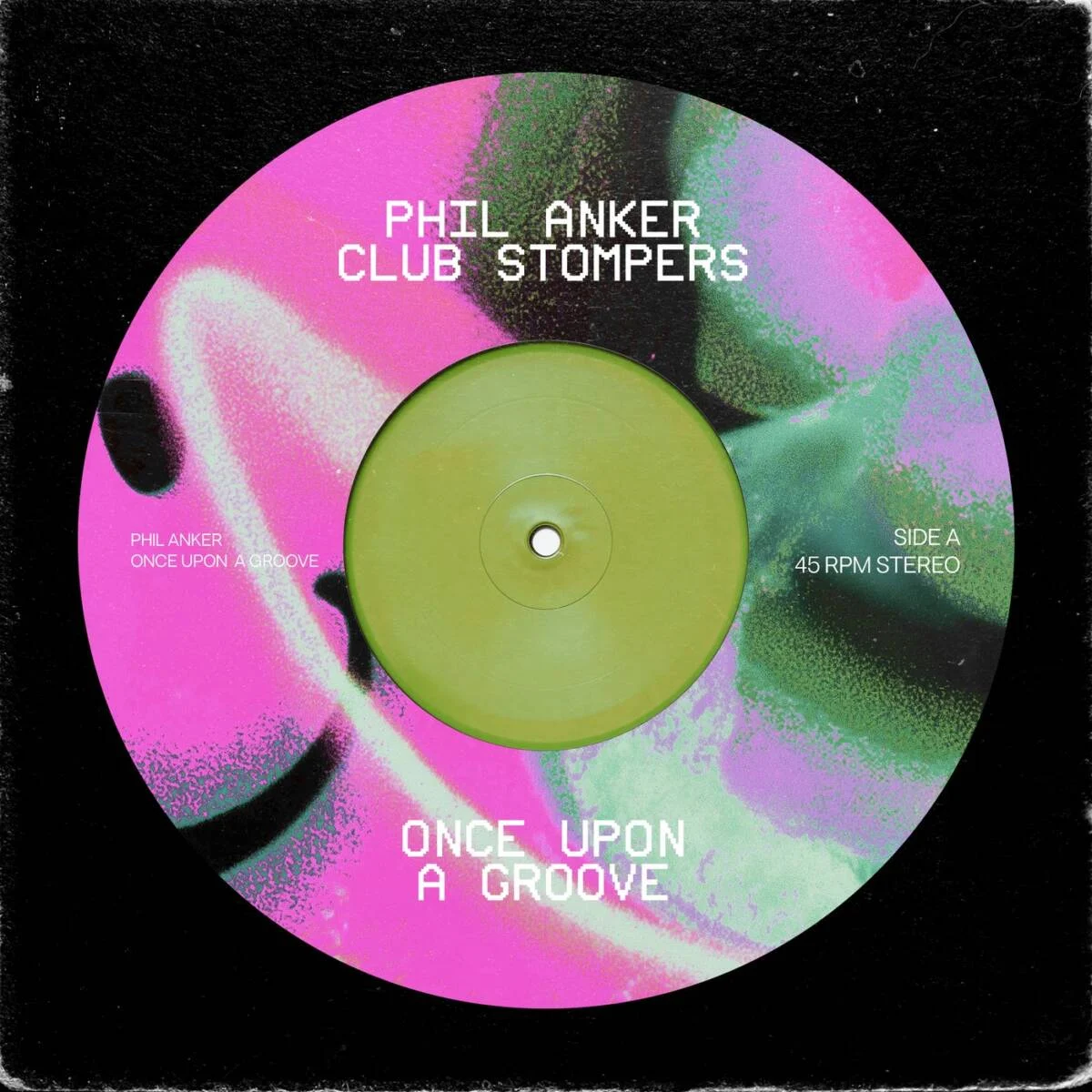 Cover Image: Phil Anker - Once Upon A Groove on Club Stompers