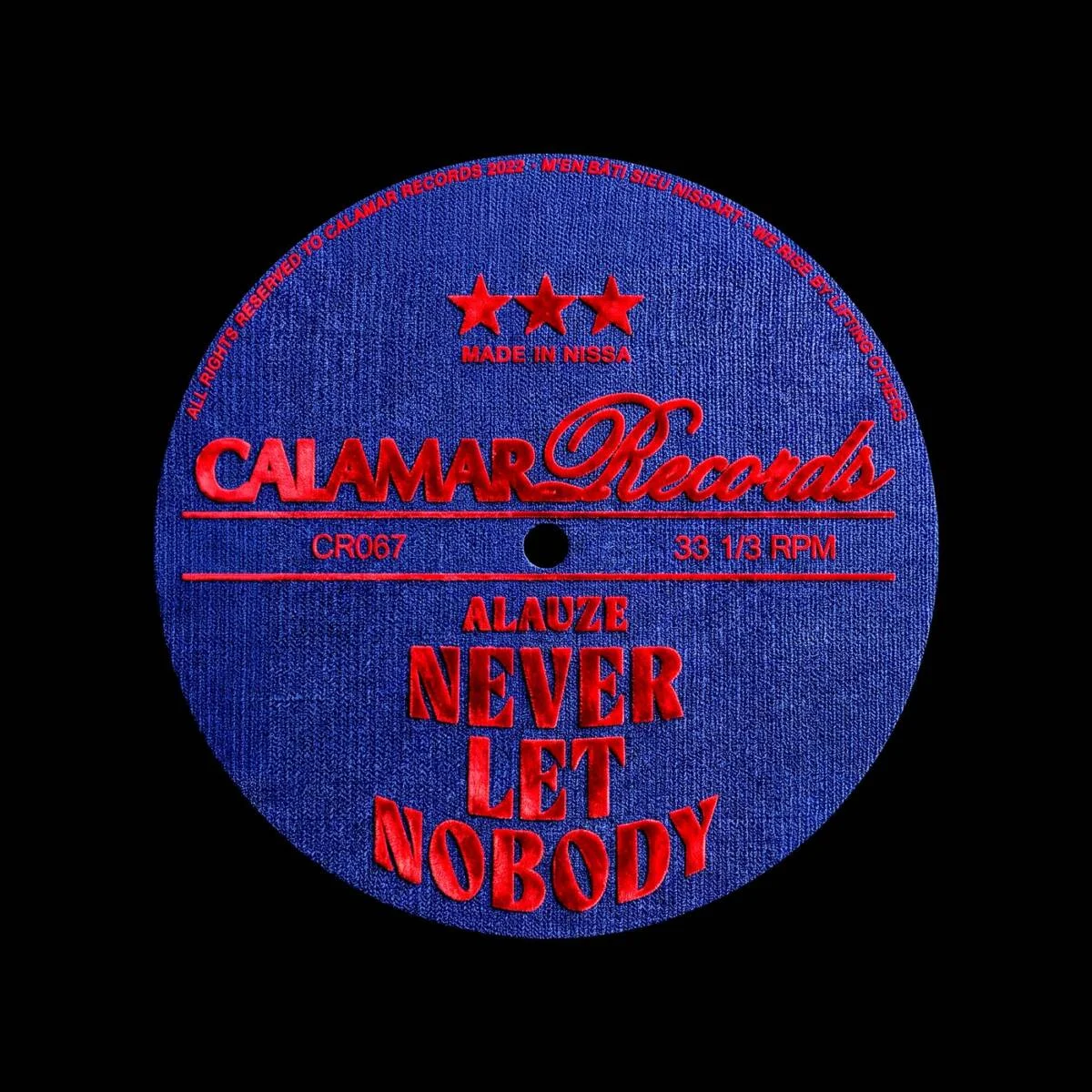 Cover Image: ALAUZE - Never Let Nobody on Calamar Records