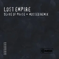 Cover Image: Slave Of Phase - Lost Empire on MSD Label Series