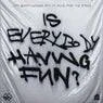 Cover Image for Is Everybody Having Fun? feat. rhys from the sticks Extended Mix