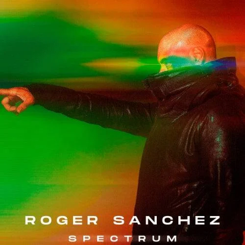 Cover Image for Roger Sanchez - SPECTRUM