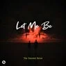 Cover Image for LET ME BE Original Mix