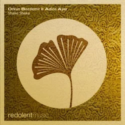 Cover Image: Orkun Bozdemir, ADIOS AYER - Shake Shake on REDOLENT