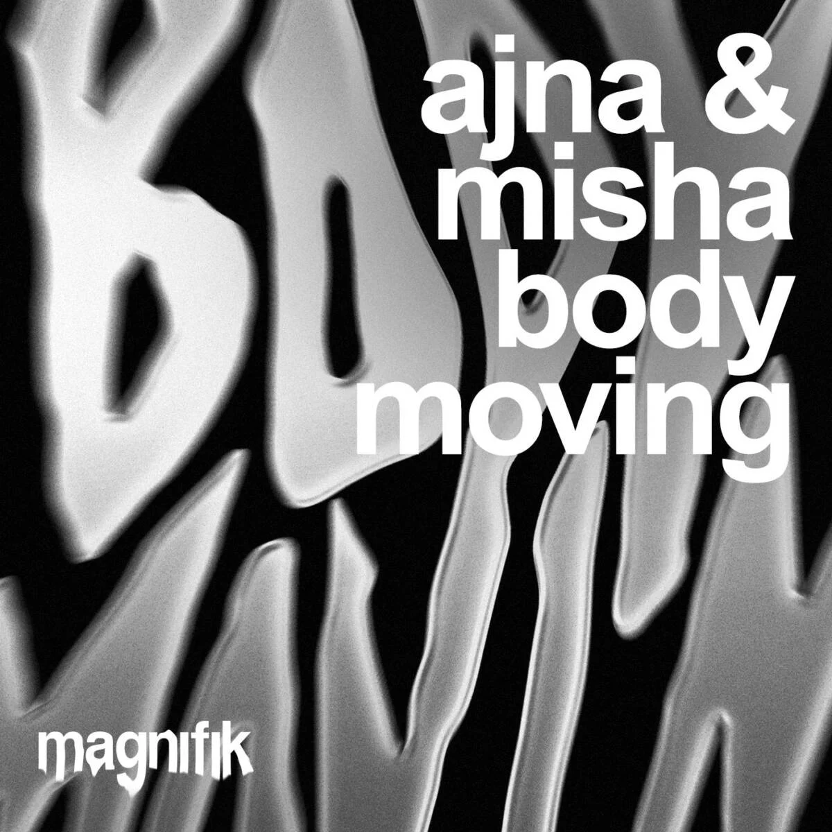 Cover Image: Misha, Ajna (BE) - Body Moving on Magnifik Music