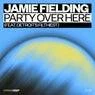Cover Image for Party Over Here (feat. Detroit's Filthiest) Extended Mix