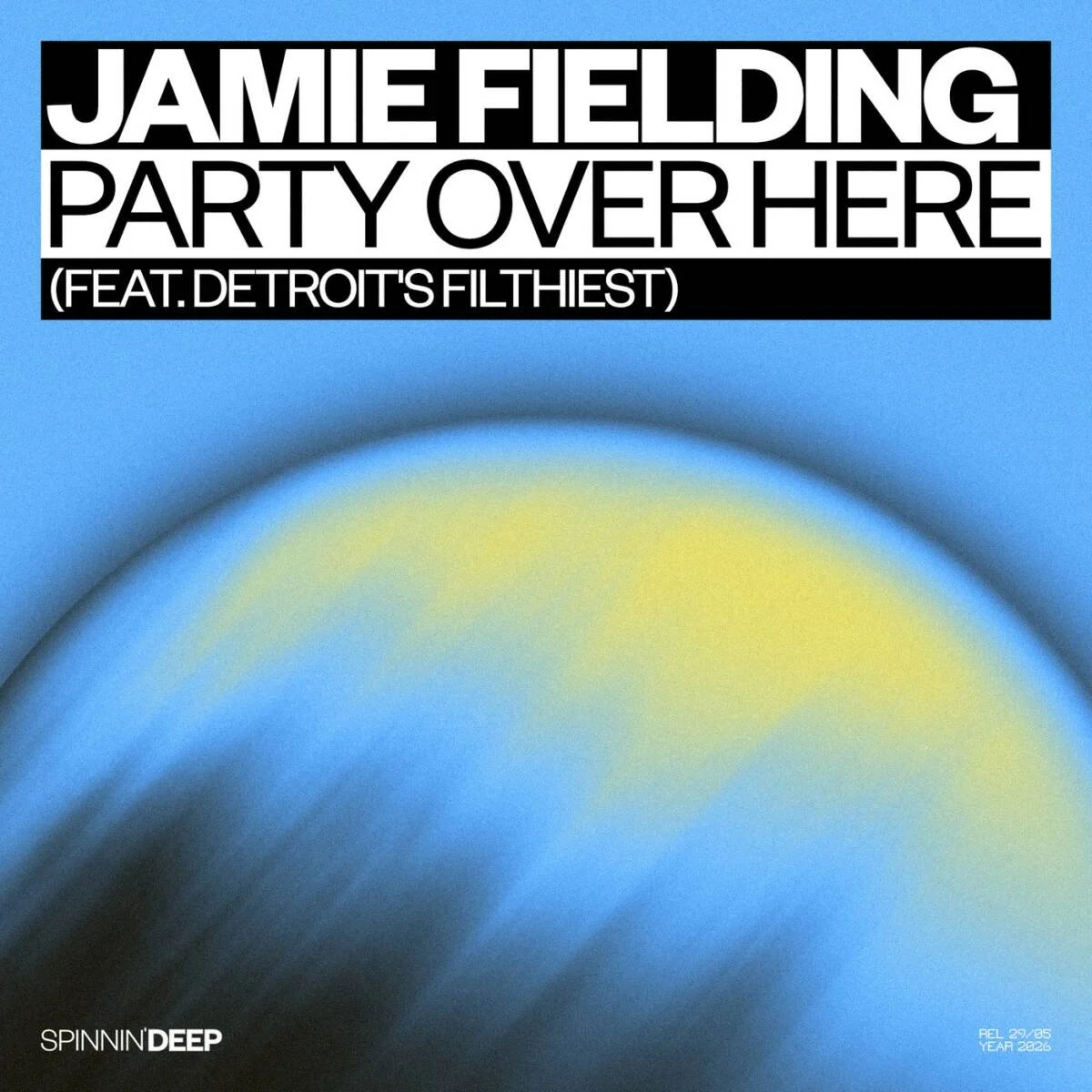 Detroit’s Filthiest, Jamie Fielding – Party Over Here (feat. Detroit’s Filthiest) (Extended Mix) on SPINNIN’ DEEP