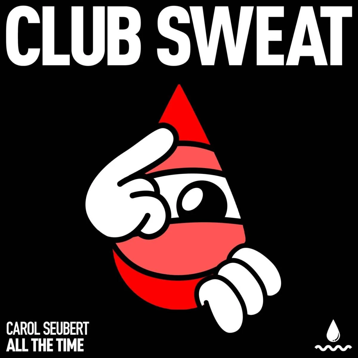 Cover Image: Carol Seubert - All the Time (Extended Mix) on Club Sweat