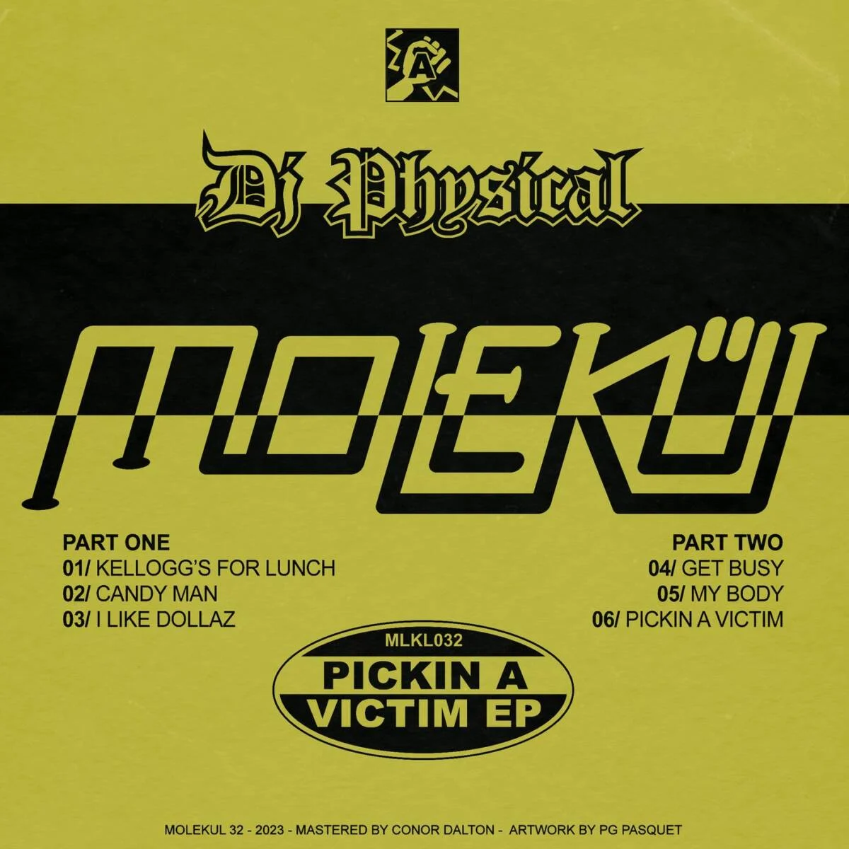 DJ Physical – Pickin A Victim on Molekül