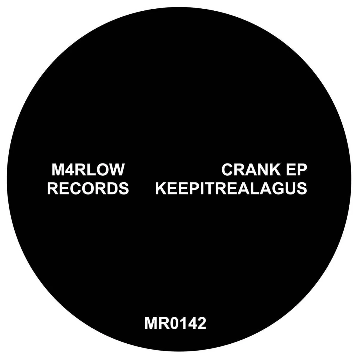 Cover Image: KeepItRealAgus - CRANK EP on M4rlow Records