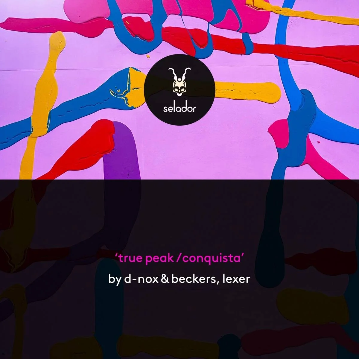 Cover Image: Beckers, D-Nox, Lexer - True Peak / Conquista on Selador