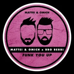 Cover Image: Mattei & Omich, Bro Berri - Funk You Up on Mattei & Omich Music