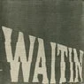 Cover Image for Waitin' Extended Mix