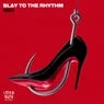 Cover Image for Slay To The Rhythm Extended Mix
