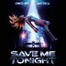 Cover Image for Save Me Tonight Extended