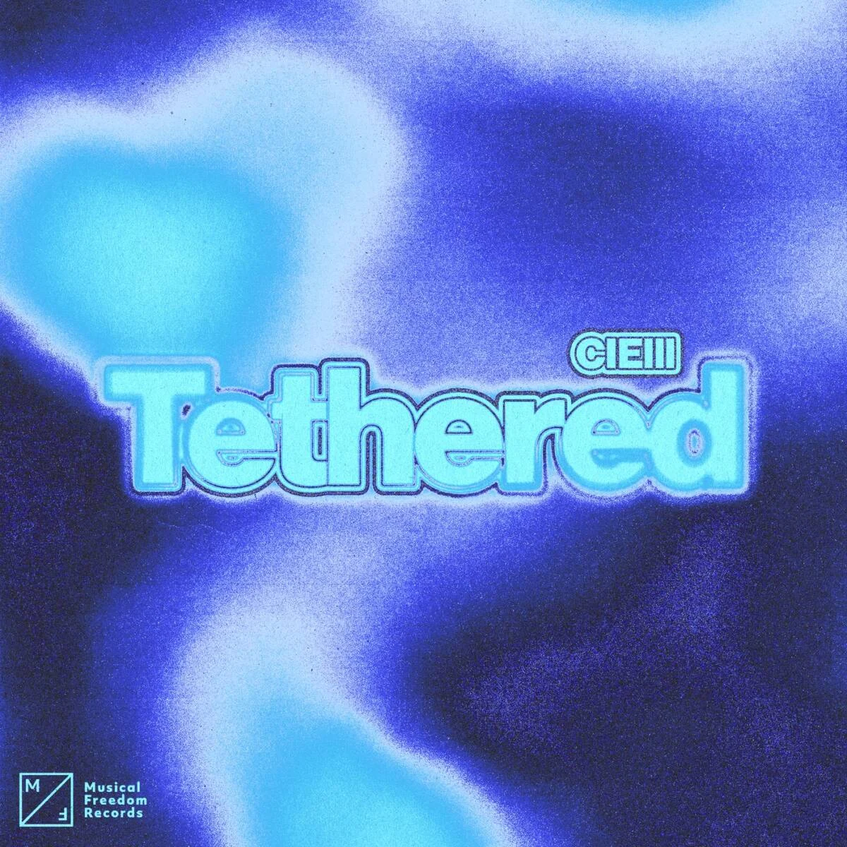 Cover Image: CIElll - Tethered (Extended Mix) on Musical Freedom