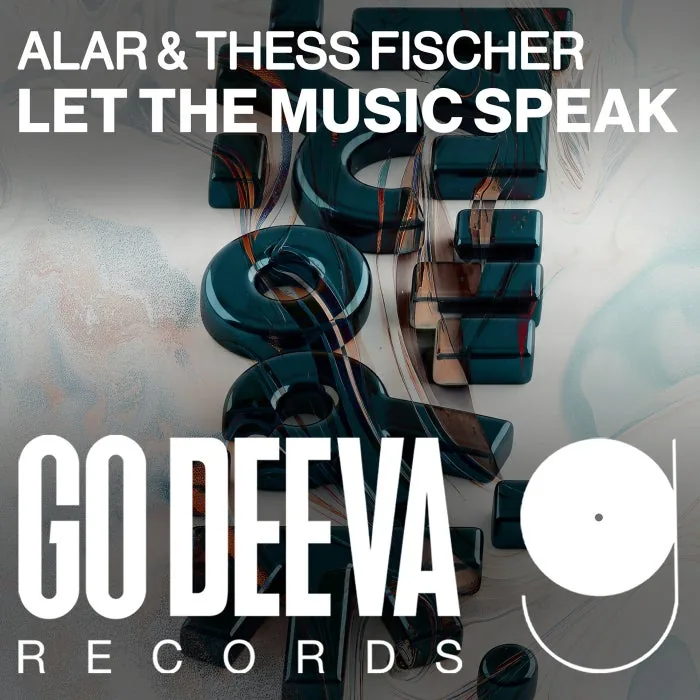 Alar, Thess Fischer – Let The Music Speak on Go Deeva Records cover art