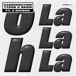 Cover Image: 2 Eivissa, Tyson O'brien, CamrinWatsin - Oh La La La on Altra Moda