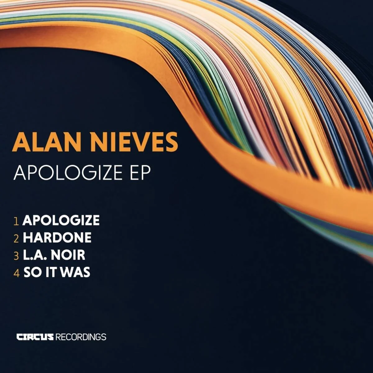 Cover Image: Alan Nieves - Apologize EP on Circus Recordings