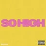 Cover Image for So High Extended Mix