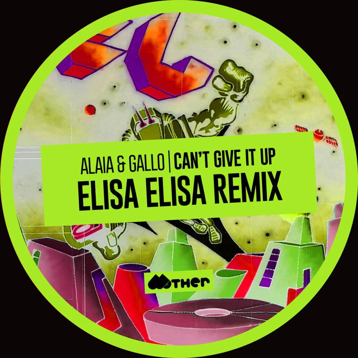 Cover Image: Alaia & Gallo - Can't Give It Up (Elisa Elisa Remix) on Mother Recordings