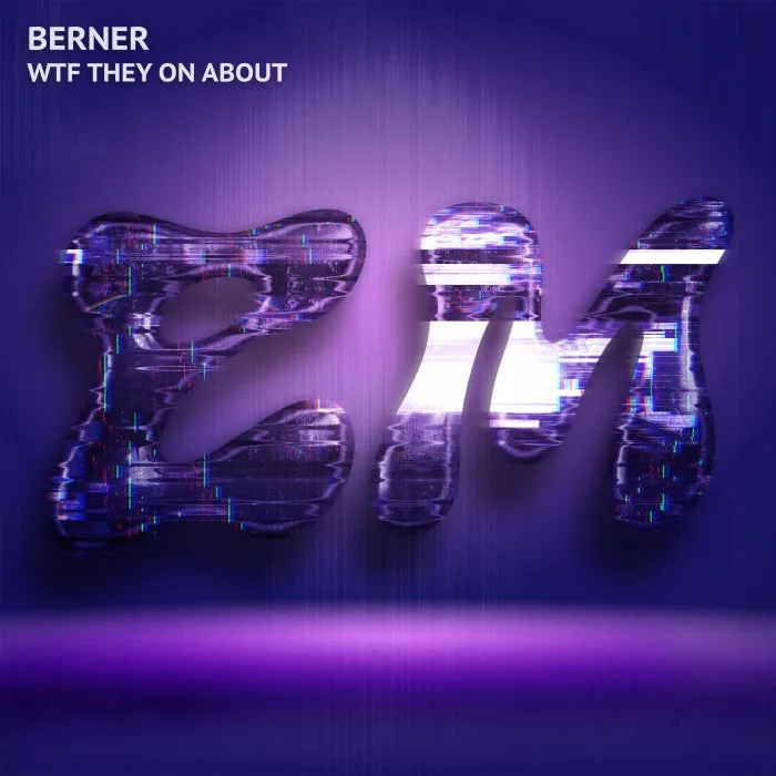 Berner (US) - WTF They on About cover art