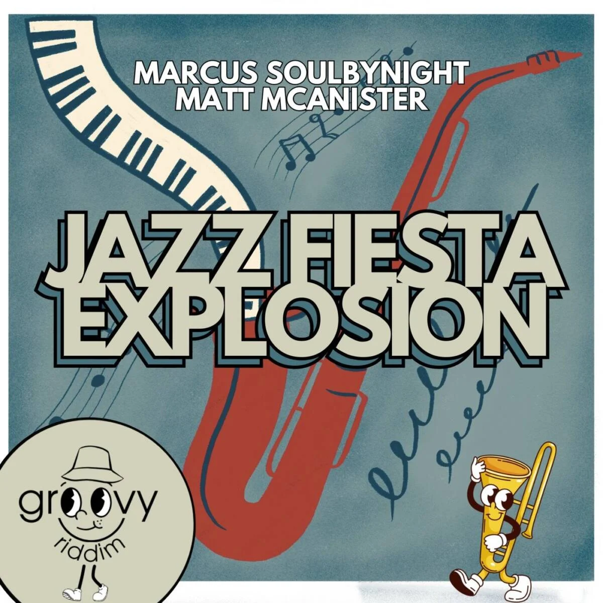 Cover Image: Marcus Soulbynight, Matt MCanister - Jazz Fiesta Explosion on Groovy Riddim Records