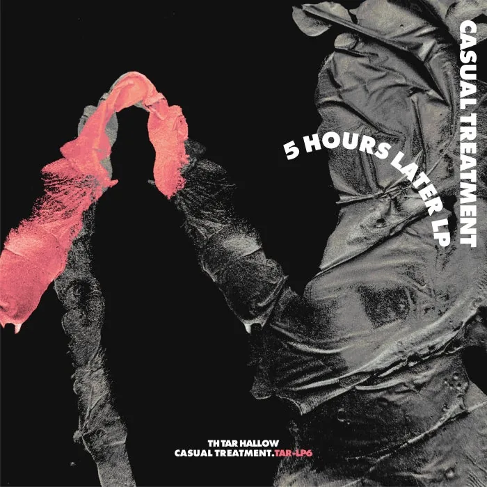 Casual Treatment – 5 Hours Later LP on TH Tar Hallow cover art