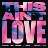Cover Image for This Ain't Love Extended Mix