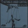 Cover Image for Nothing Is (Under Control) - Extended Version Original Mix