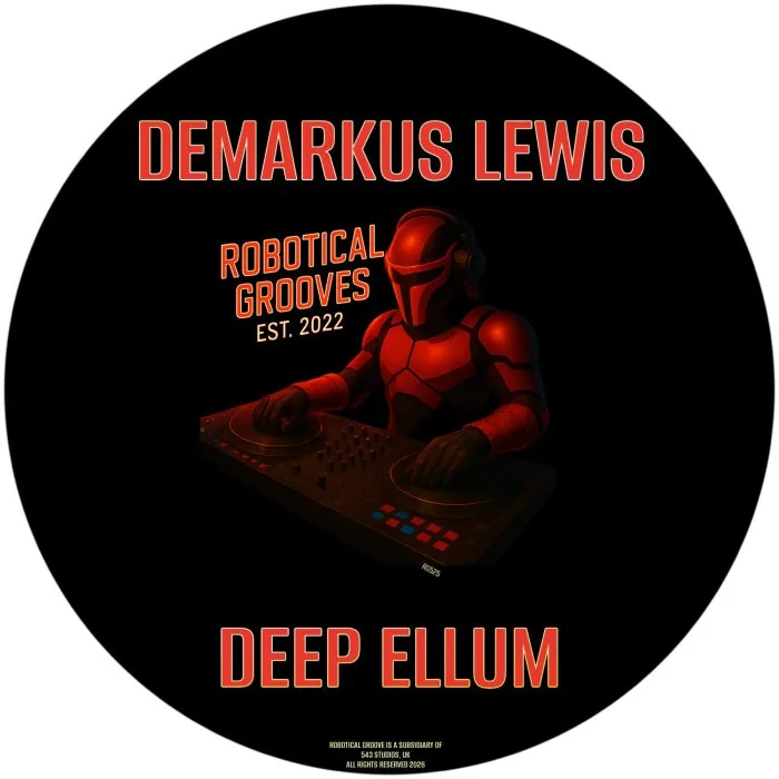 Demarkus Lewis – Deep Ellum on Robotical Grooves cover art
