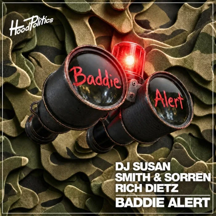 DJ Susan, Rich DietZ, Smith & Sorren – Baddie Alert on Hood Politics Records cover art