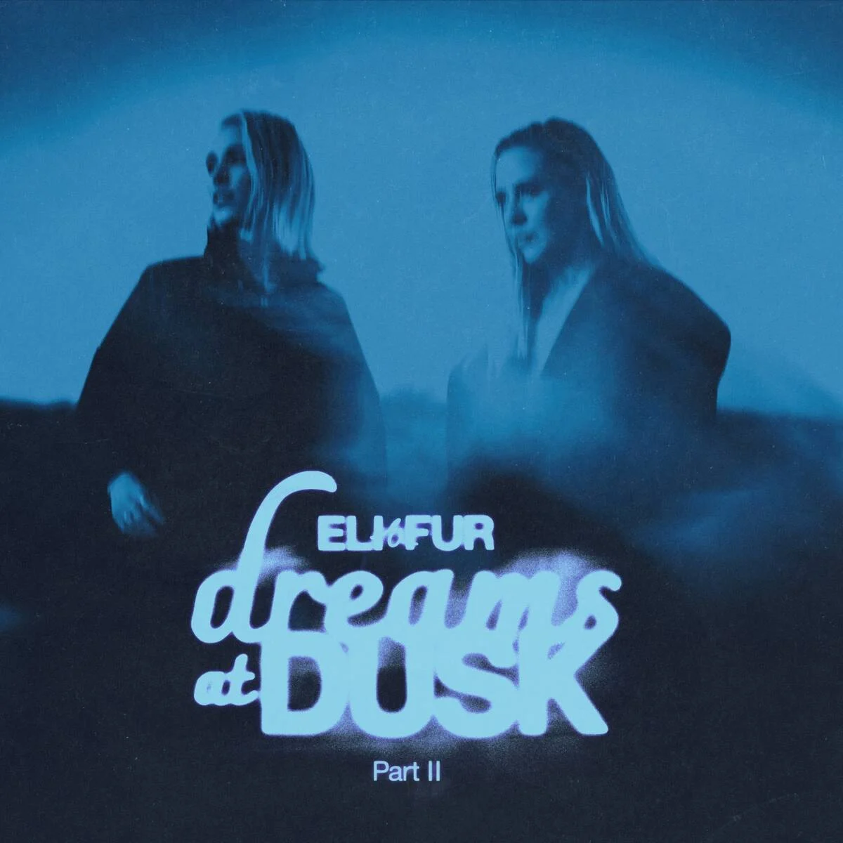 Cover Image: Eli & Fur - Dreams At Dusk Part II on [PIAS] ÉLECTRONIQUE
