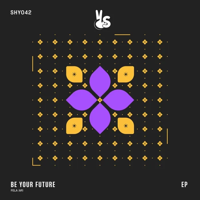 FELA (AR) - Be Your Future EP cover art