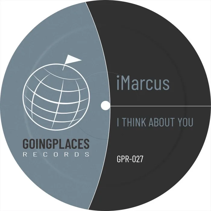 iMarcus – I Think About You (Original Mix) on Going Places Records cover art
