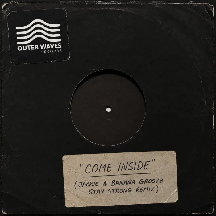 Jackie, Banana Groovz – Come Inside (feat. Donald Sheffey) (Jackie, Banana Groovz Stay Strong Mix) on Outer Waves Records cover art