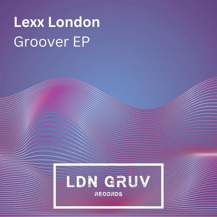 Lexx London - Groover EP cover art