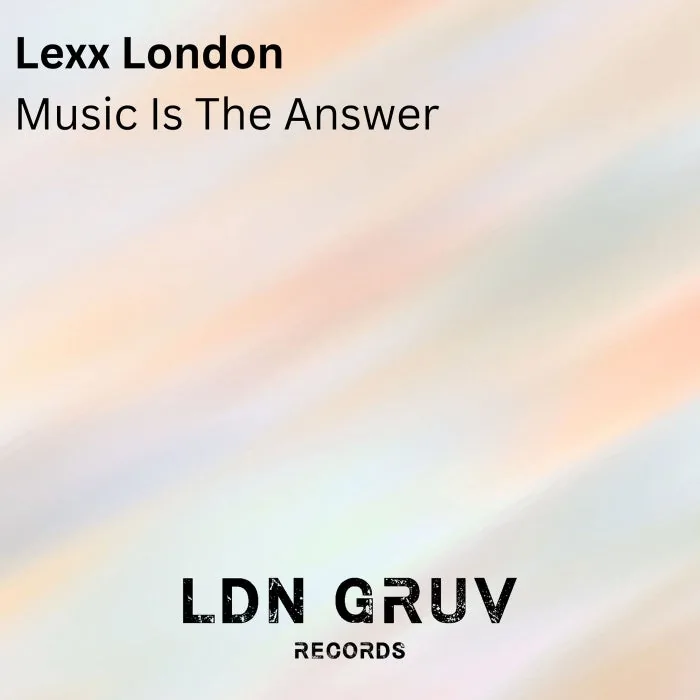 Lexx London - Music Is the Answer cover art