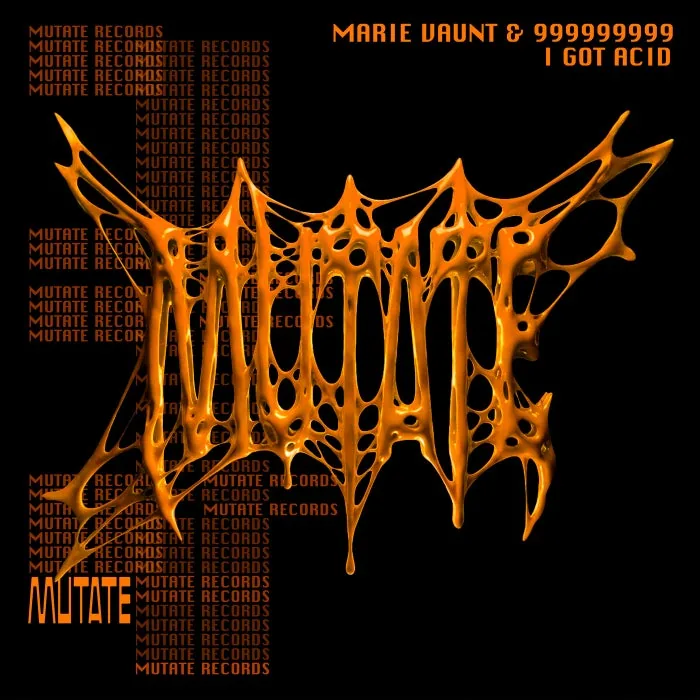 Marie Vaunt, 999999999 – I Got Acid on MUTATE cover art