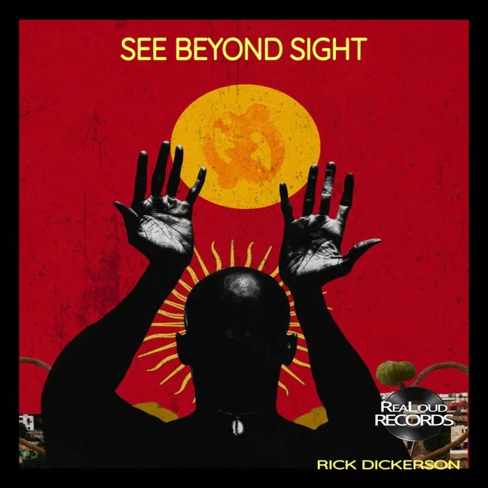 Rick Dickerson – See Beyond Site on ReaLoudRecords cover art