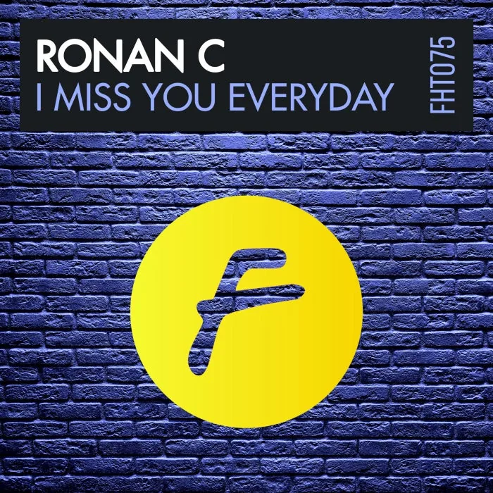 Ronan C – I Miss You Everyday on Finest House Traxx cover art