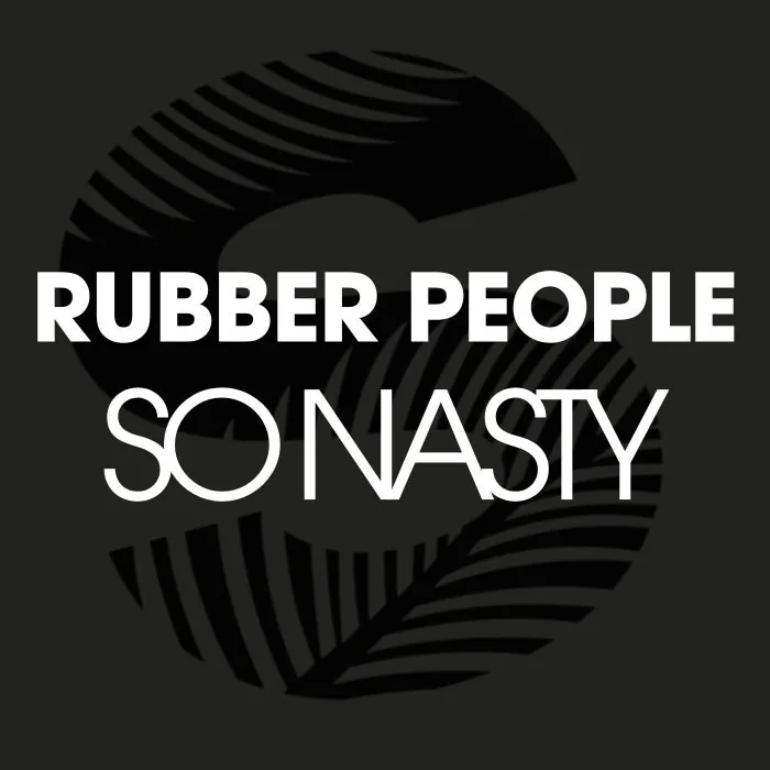 Rubber People - So Nasty cover art