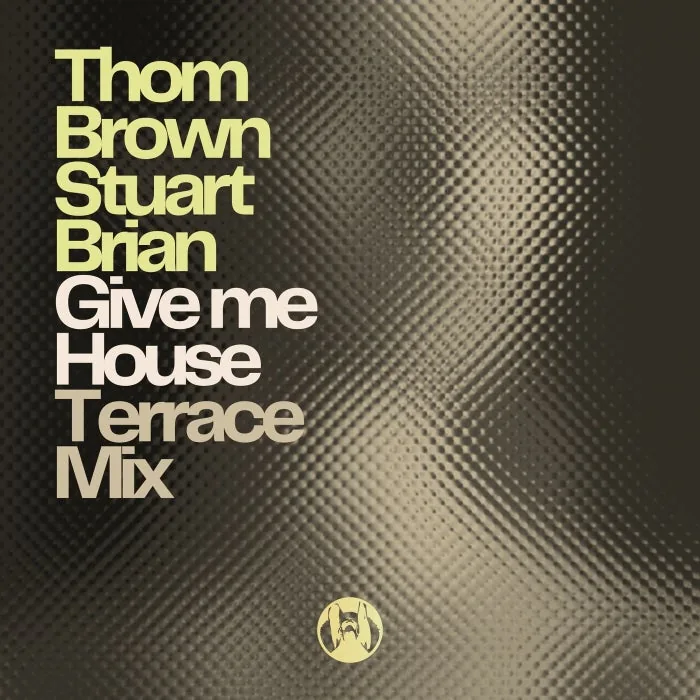 Thom Brown, Stuart Brian - Give me House (Terrace Mix) cover art