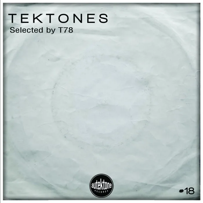 VA - Tektones #18 (Selected By T78) cover art