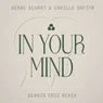 Cover Image for In Your Mind Dennis Cruz Extended Remix