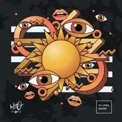 Cover Image: DJ Lora - Shine on Wh0 Plays