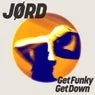 Cover Image for Get Funky, Get Down Extended Mix